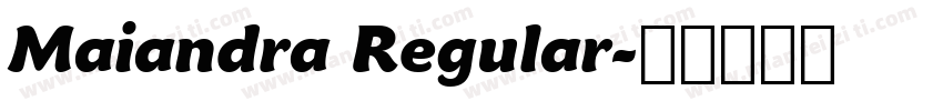 Maiandra Regular字体转换